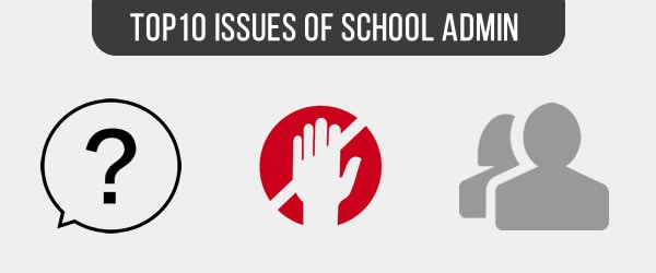Top 10 issues faced by school administrators