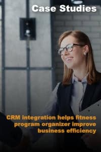 CRM integration helps fitness program organizer improve business efficiency