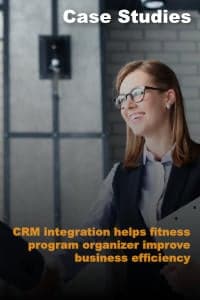 CRM integration helps fitness program organizer improve business efficiency