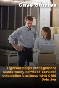 Tigernix helps management consultancy services provider streamline business with CRM Solution