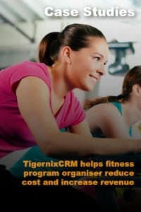 TigernixCRM helps fitness program organiser reduce cost and increase revenue