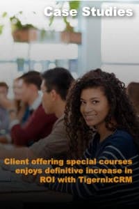 Client offering special courses enjoys definitive increase in ROI with TigernixCRM