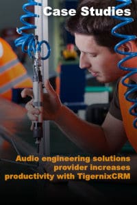 Audio engineering solutions provider increases productivity with TigernixCRM