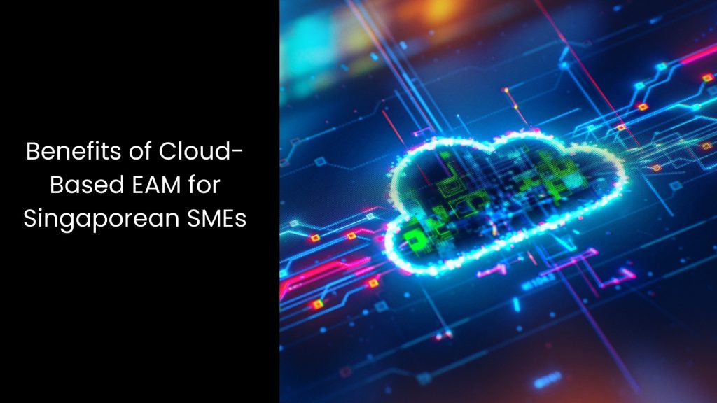 benefits-cloud-based-eam-sme-efficiency-tigernix-singapore