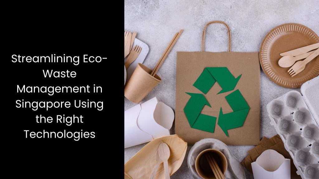 streamline-eco-waste-management-singapore-right-technologies-tigernix-singapore