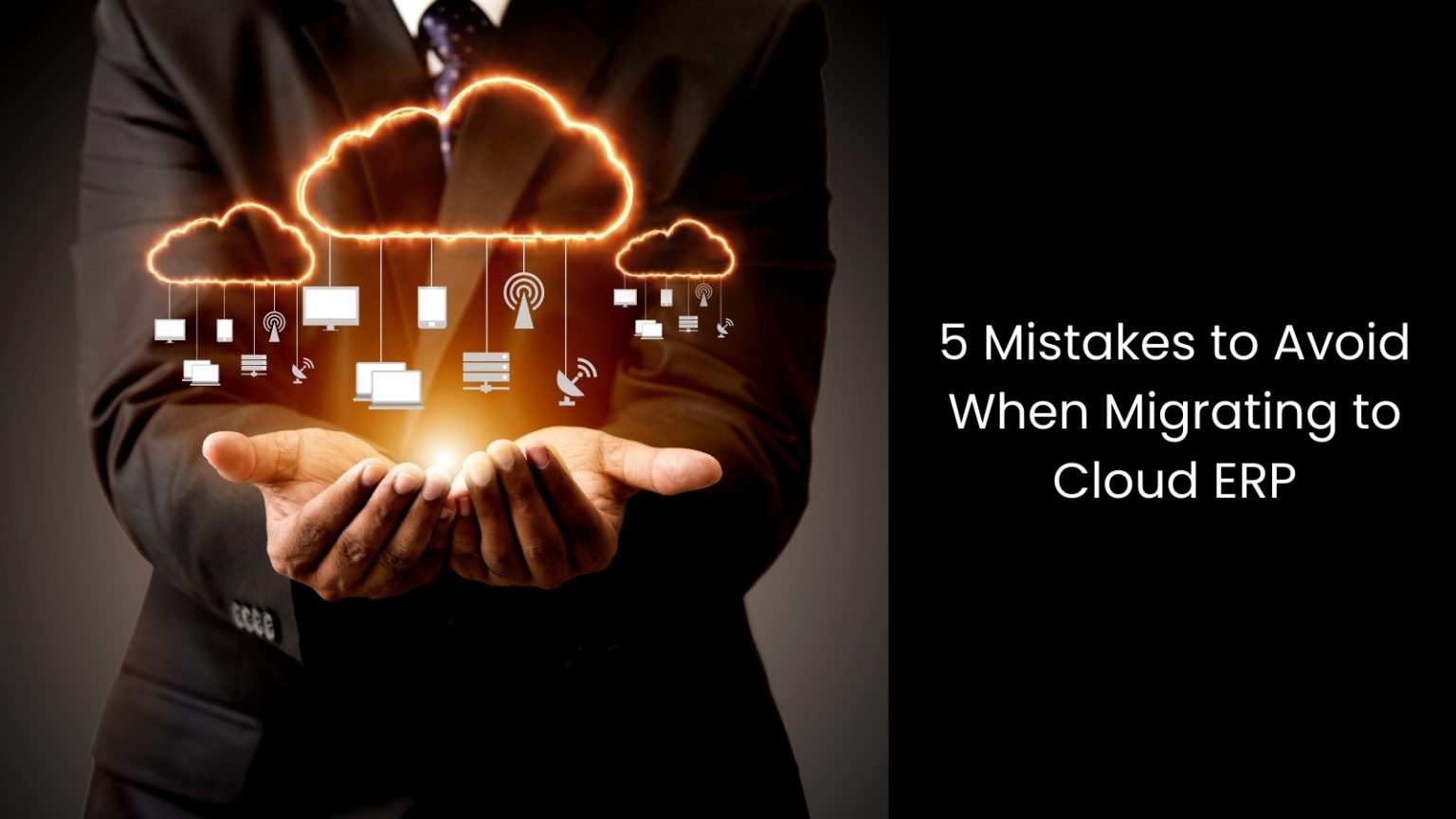 5 Mistakes to Avoid When Migrating to Cloud ERP