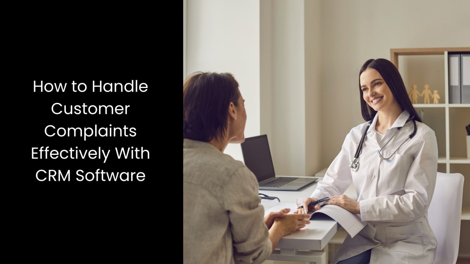 How to Handle Customer Complaints Effectively With CRM Software