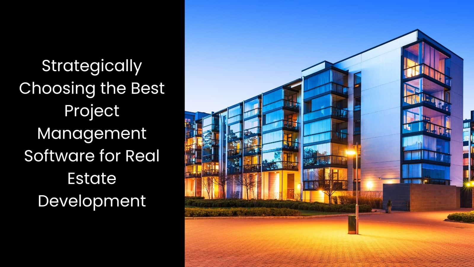 Real Project Management Choose the Best Real Estate Project Management Software