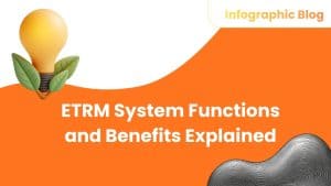 ETRM System Functions and Benefits Explained Feature Image