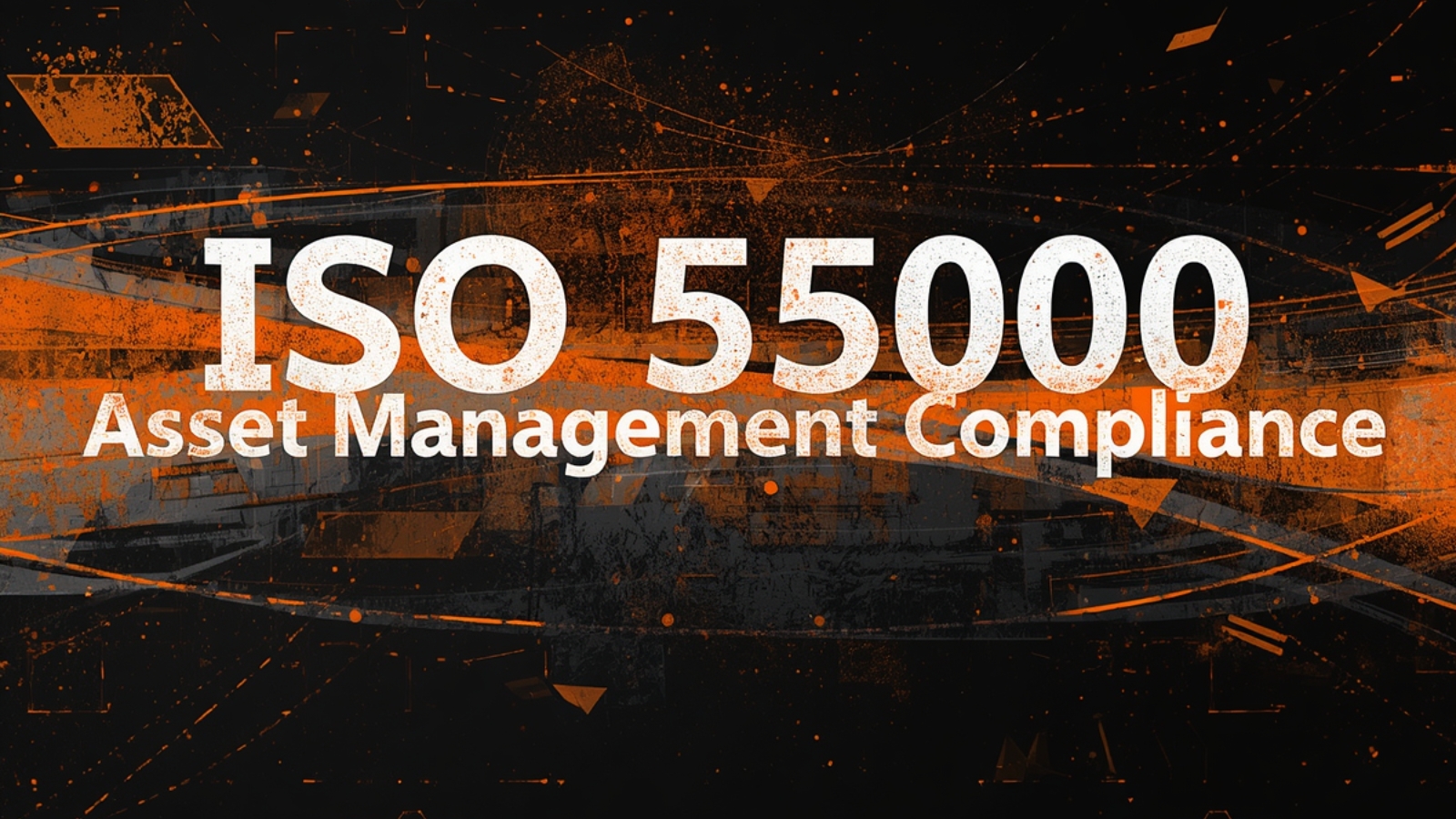 How an EAM System Supports ISO 55000 Asset Management Compliance