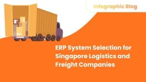 ERP System Selection for Singapore Logistics and Freight Companies